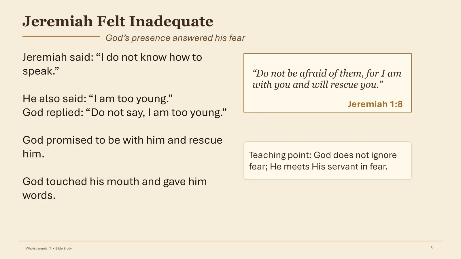 Jeremiah Felt Inadequate