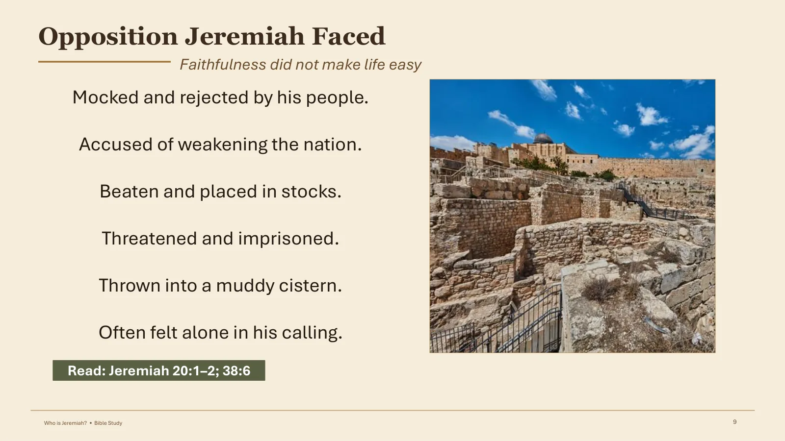 Opposition Jeremiah Faced